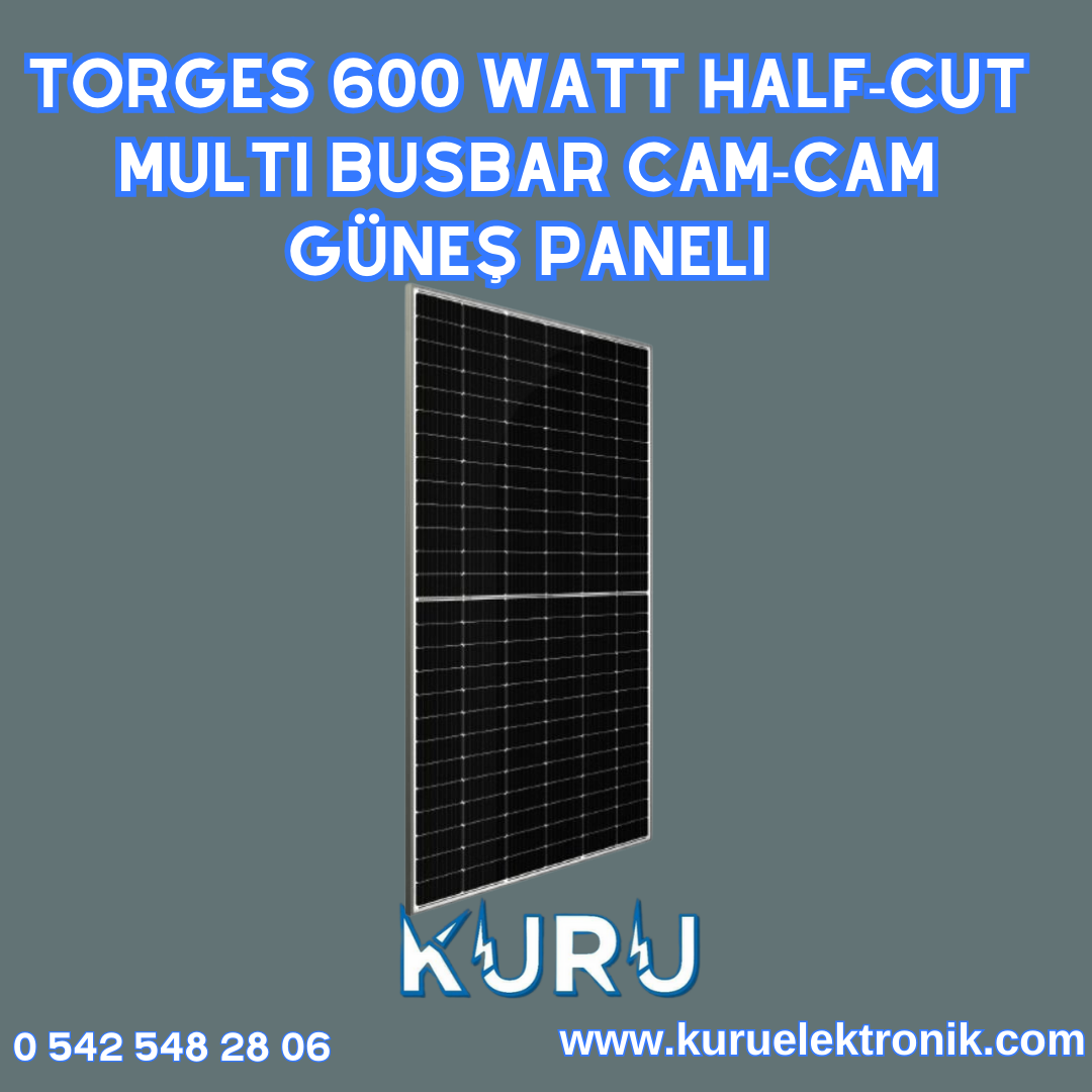 Torges 600 Watt Half-Cut Multi Busbar Cam-Cam Güneş Paneli